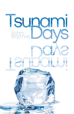 Tsunami Days - John Barnie