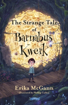 The Strange Tale of Barnabus Kwerk - Erika Mcgann