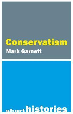 A Short History of Conservatism - 
