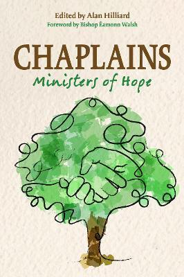 Chaplains: Ministers of Hope - Alan Hilliard