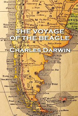 Charles Darwin - The Voyage of the Beagle - Charles Darwin