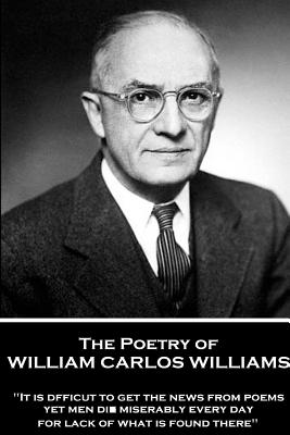 Coperta cărții 'The Poetry of William Carlos Williams: 