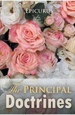 Coperta cărții 'Epicurus: The Principal Doctrines - Epicurus'