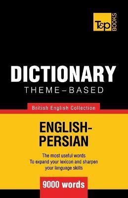 Theme-based dictionary British English-Persian - 9000 words - Andrey Taranov