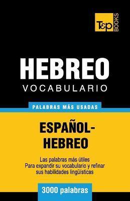 Vocabulario Español-Hebreo - 3000 palabras más usadas - Andrey Taranov