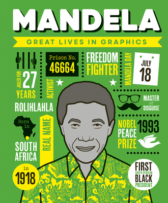 Great Lives in Graphics: Mandela - Great Lives In Graphics