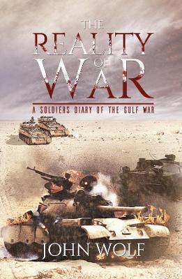 The Reality of War - John Wolf