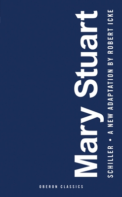 Mary Stuart - Friedrich Schiller