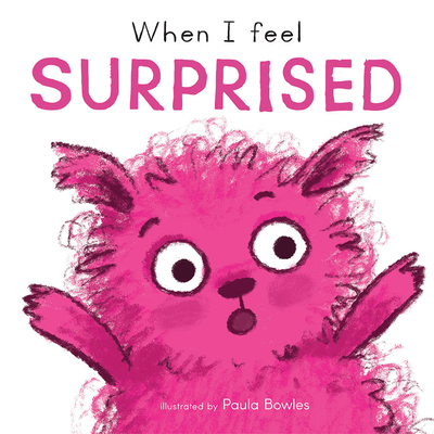 When I Feel Surprised - Paula Bowles