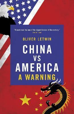 China Vs America: A Warning - Oliver Letwin