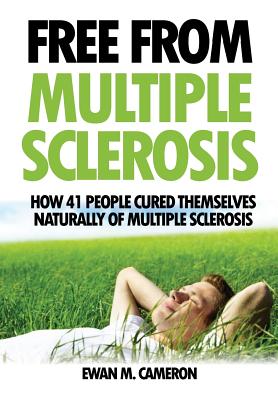 Free From Multiple Sclerosis - Ewan Cameron