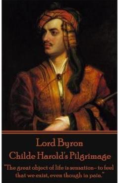 Coperta cărții 'Lord Byron - Childe Harold's Pilgrimage: 