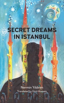 Secret Dreams in Istanbul - Nermin Yıldırım