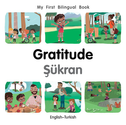 My First Bilingual Book-Gratitude (English-Turkish) - Patricia Billings