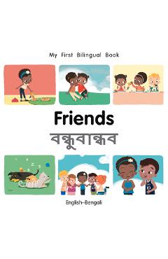 Coperta cărții 'My First Bilingual Book-Friends (English-Bengali) - Patricia Billings'