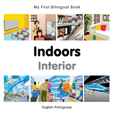 Coperta cărții 'My First Bilingual Book-Indoors (English-Portuguese) - Milet Publishing'