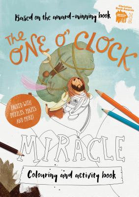 The One O'Clock Miracle Coloring & Activity Book: Coloring, Puzzles, Mazes and More - Catalina Echeverri