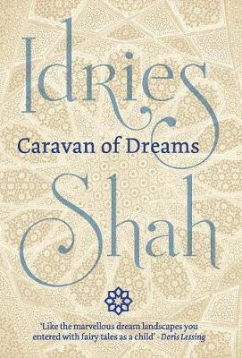 Caravan of Dreams - Idries Shah