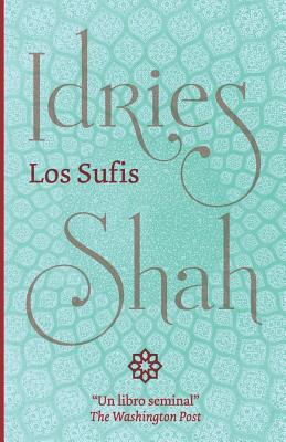 Los Sufis - Idries Shah