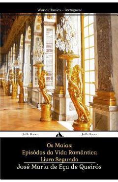 Coperta cărții 'Os Maias: Episódos da Vida Romântica - Jose Maria De Eca De Queiros'