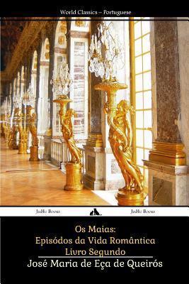 Coperta cărții 'Os Maias: Episódos da Vida Romântica - Jose Maria De Eca De Queiros'
