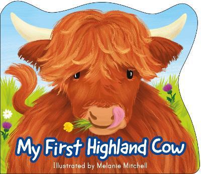 My First Highland Cow - Melanie Mitchell