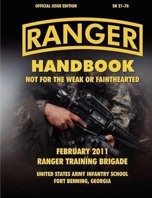 Ranger Handbook (Large Format Edition): The Official U.S. Army Ranger Handbook Sh21-76, Revised February 2011 - Ranger Training Brigade