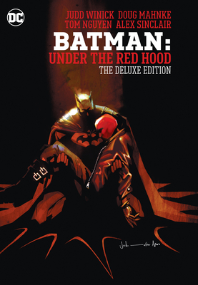 Batman: Under the Red Hood: The Deluxe Edition - Judd Winick