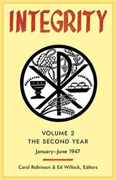 Coperta cărții 'Integrity, Volume 2 (1947): (January - June) - Carol Jackson Robinson'