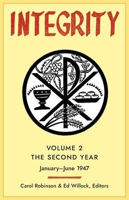 Coperta cărții 'Integrity, Volume 2 (1947): (January - June) - Carol Jackson Robinson'