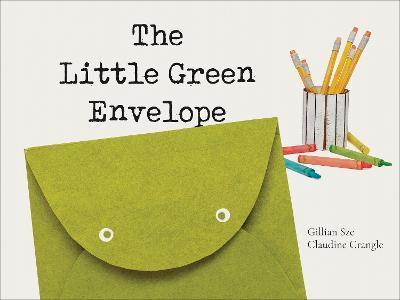 The Little Green Envelope - Gillian Sze