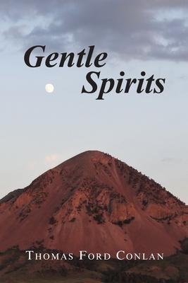 Gentle Spirits - Thomas Ford Conlan
