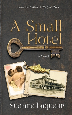 A Small Hotel - Suanne Laqueur
