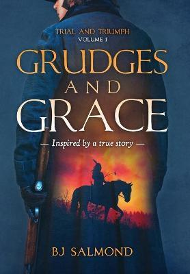 Grudges and Grace - Bj Salmond