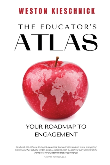 The Educator's ATLAS: Your Roadmap to Engagement - Weston Kieschnick