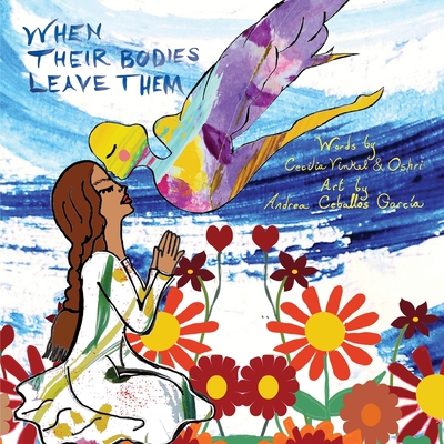 When Their Bodies Leave Them - Cecilia Vinkel