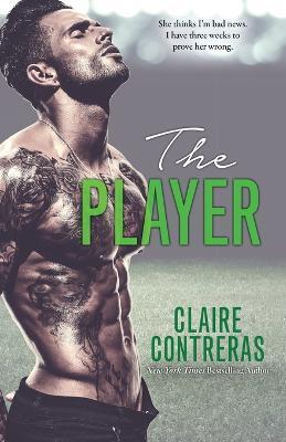 The Player - Claire Contreras