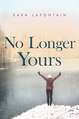 No Longer Yours - Sara Lafontain