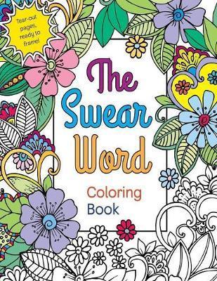 The Swear Word Coloring Book - Saddam Na