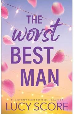 The Worst Best Man - Lucy Score