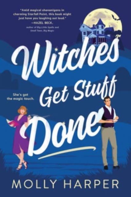 Witches Get Stuff Done - Molly Harper