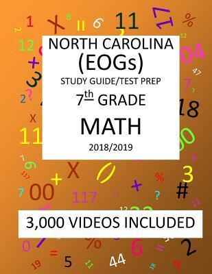 7th Grade NORTH CAROLINA EOGs, 2019 MATH, Test Prep: 7th Grade NORTH CAROLINA END OF GRADE 2019 MATH Test Prep/Study Guide - Mark Shannon