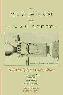 The Mechanism of Speech - Wolfgang Von Kempelen
