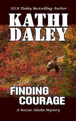 Finding Courage - Kathi Daley