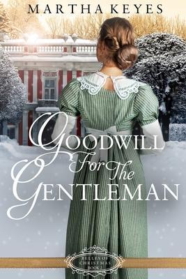 Goodwill for the Gentleman - Martha Keyes