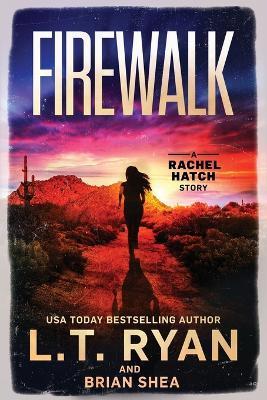 Firewalk - L. T. Ryan