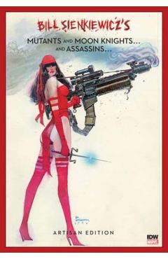 Coperta cărții 'Bill Sienkiewicz's Mutants and Moon Knights and Assassins Artisan Edition - Bill Sienkiewicz'