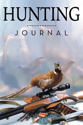 Hunting Journal - Speedy Publishing Llc