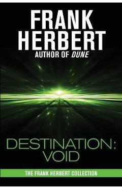 Poza produsului Destination: Void: Prequel to the Pandora Sequence - Frank Herbert