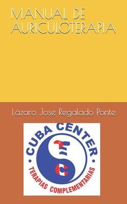 Manual de Auriculoterapia - Lazaro Jose Regalado Ponte